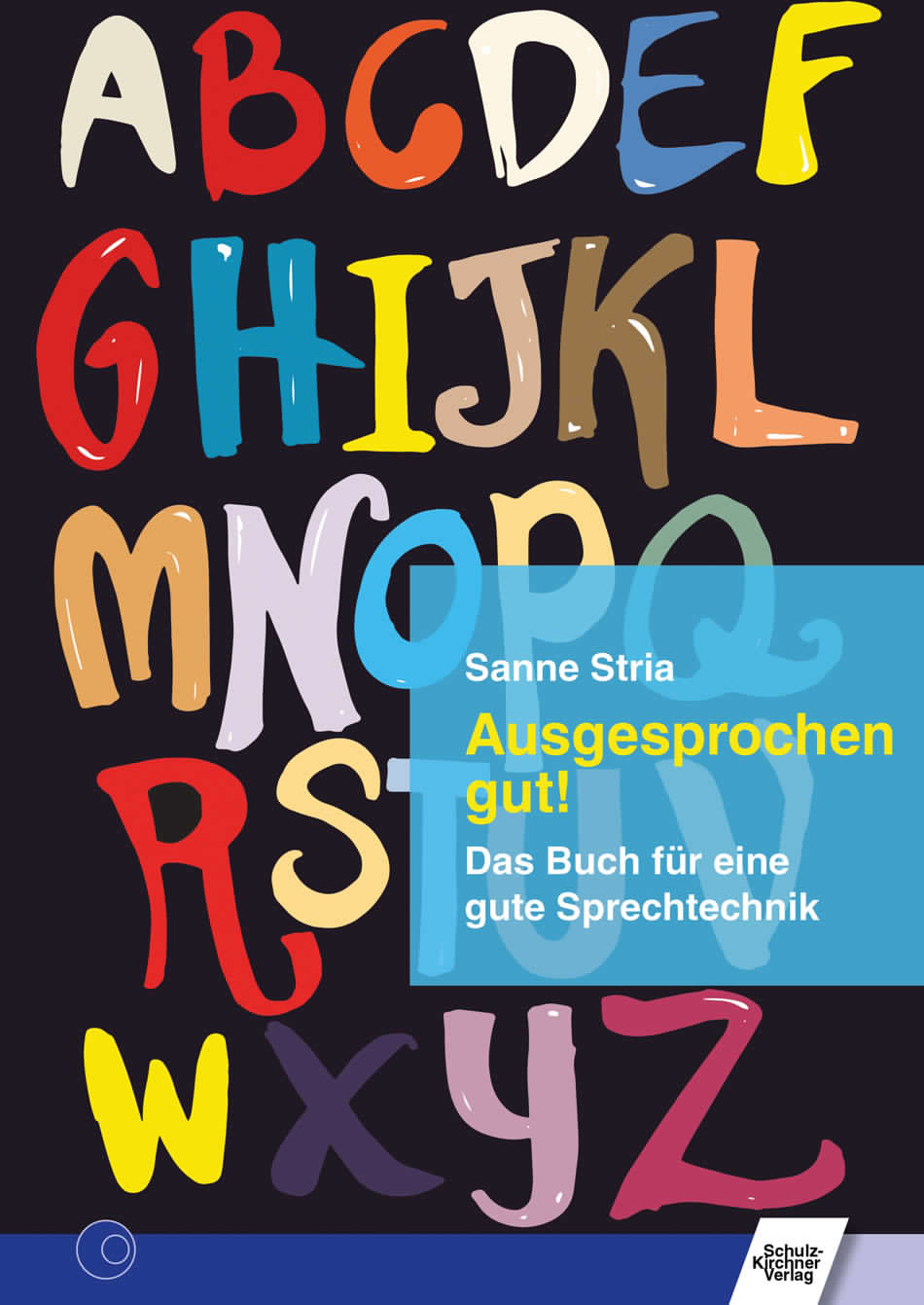 Ausgesprochen gut! Das Buch für eine gute Sprechtechnik von Sanne Stria. Cover